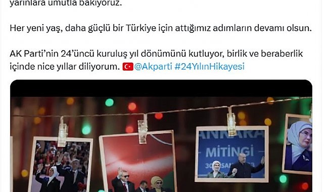 Emine Erdoğan'dan AK Parti'nin 24. kuruluş yıl dönümüne ilişkin paylaşım