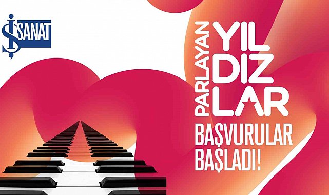 İş Sanat, parlayan yıldızlarını arıyor