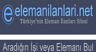 Önde Gelen Eleman İlanları Platformu Elemanilanlari.net