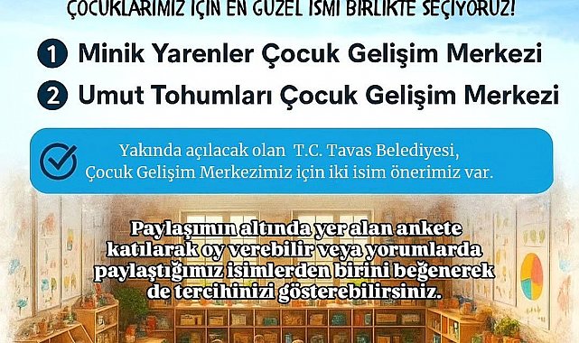 Tavas Belediyesi yeni kreşe verilecek ismi halka sordu
