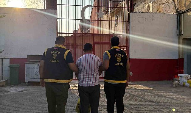 Aydın'da 47 yıl hapis cezası ile aranan firari yakalandı