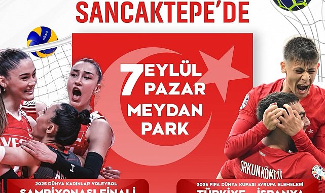 Sancaktepe'de voleybol ve futbolda milli maç heyecanı dev ekranda