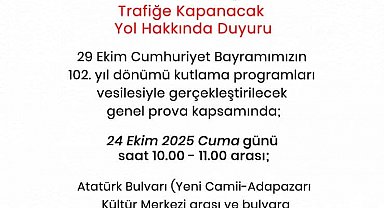 29 Ekim Cumhuriyet Bayramı provası sebebiyle bazı yollar trafiğe kapanacak
