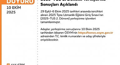 TUS 2. Dönem Yerleştirme Sonuçları açıklandı
