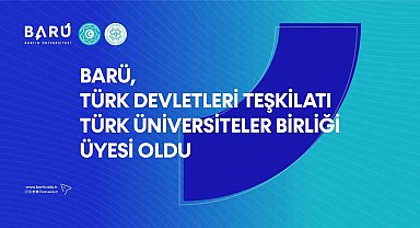 BARÜ, Türk Devletleri Teşkilatı Türk Üniversiteler Birliği Üyesi oldu
