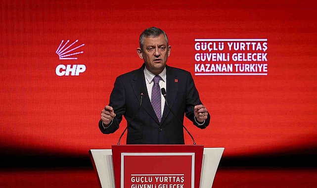 CHP Genel Başkanı Özel: "Programımızla herkese kendisini ait hissedeceği, güven duyacağı, sırtını yaslayacağı bir devlet vadediyoruz"