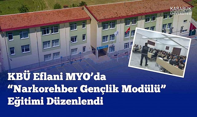 Eflani MYO'da "Narkorehber Gençlik Modülü" eğitimi gerçekleştirildi