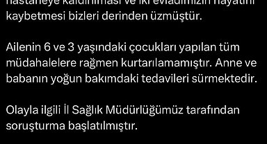 İstanbul İl Sağlık Müdürü Güner: "Ailenin 3 ve 6 yaşlarındaki çocukları yapılan tüm müdahalelere rağmen kurtarılamamıştır"