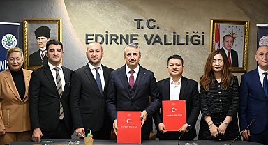 Çinli firma Edirne'de bin 660 kişiye istihdam sağlayacak