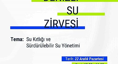 Denizli Su Zirvesinde su sorununa kalıcı çözümleri konuşulacak