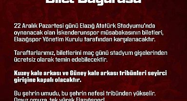 Elazığspor yönetimi, İskenderunspor maçının biletlerini ücretsiz dağıtacak