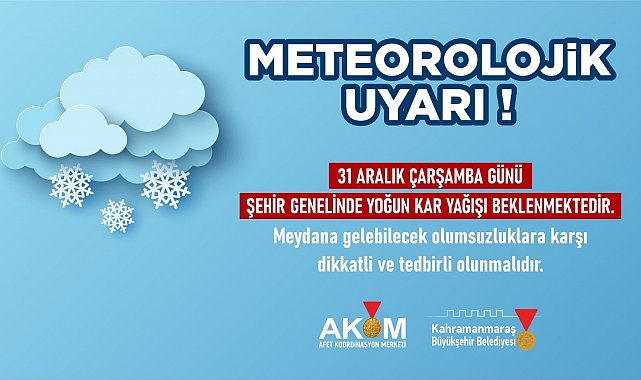 Kahramanmaraş Büyükşehir'den kar uyarısı