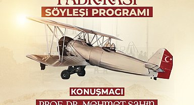 Kayseri'nin havacılık serüveni 'Kayseri Tayyare Fabrikası' söyleşisinde konuşulacak