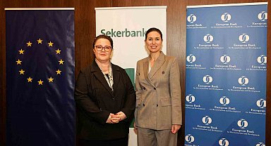 Şekerbank ve EBRD'den kadın KOBİ'lere ve genç girişimcilere finansman desteği