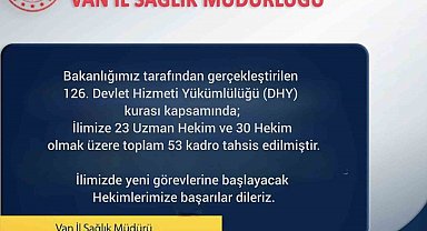 Van'a 53 doktor atandı