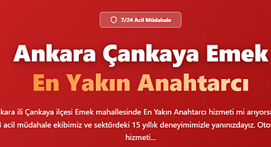 Ankara Çankaya'da Acil Emek Çilingir Nasıl Bulunur?