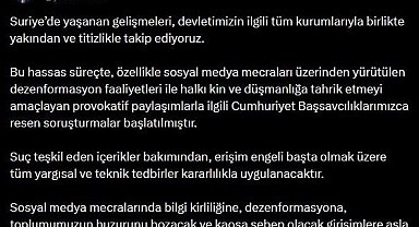 Bakan Tunç'tan Suriye'deki gelişmelere ilişkin paylaşım: "Provokatif paylaşımlarla ilgili Cumhuriyet Başsavcılıklarımızca resen soruşturmalar başlatılmıştır"