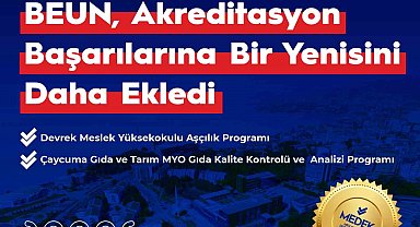 BEUN, akreditasyon başarılarına bir yenisini daha ekledi
