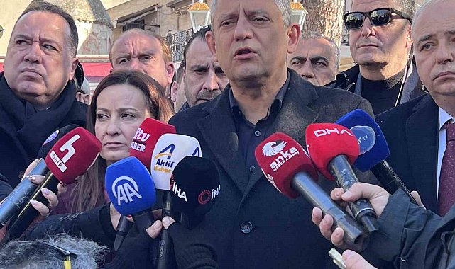 CHP Genel Başkanı Özel: "Suriye'deki istikrarsızlığın kimseye faydası yok"