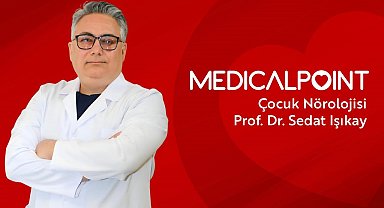Çocuk Nörolojisi Uzmanı Prof. Dr. Işıkay, çocuklarda epilepsi hakkında bilgi verdi