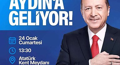 Cumhurbaşkanı Erdoğan Aydın'a geliyor