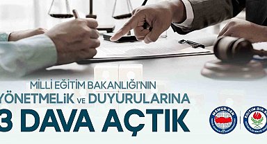 Eğitim Bir-Sen, MEB'in yönetmelik ve duyurularına 3 dava açtı
