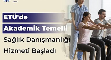 ETÜ'de akademik temelli bireysel sağlık danışmanlığı