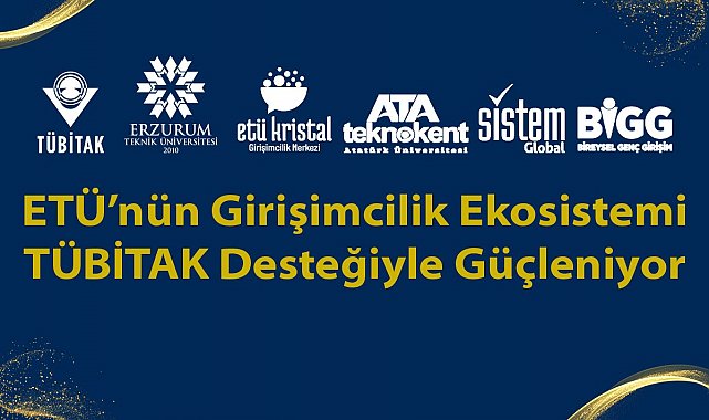 ETÜ'nün girişimcilik ekosistemi TÜBİTAK desteğiyle güçleniyor
