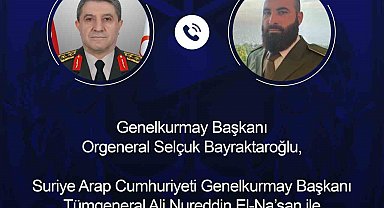 Genelkurmay Başkanı Bayraktaroğlu, Suriyeli mevkidaşı El-Nas ile görüştü