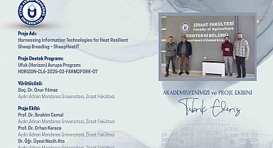 İklime dayanıklı koyunculuk projesiyle ADÜ, Türkiye'yi Avrupa'da temsil edecek