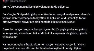 İletişim Başkanı Duran'dan Suriye'deki gelişmelere ilişkin paylaşım: "Dezenformasyon ve provokasyon içeren bu tür paylaşımlar karşılıksız kalmayacak"