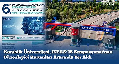 KBÜ INERS'26 Sempozyumu'nun düzenleyici kurumları arasında yer aldı