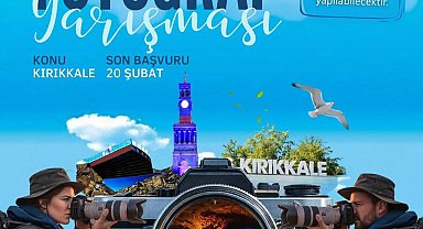 "Senin Kırıkkale'n" fotoğraf yarışması başladı