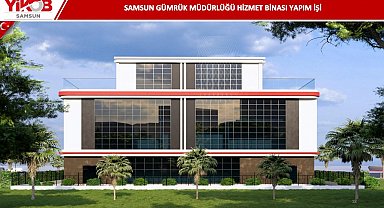 Samsun'da gümrük altyapısına 68,5 milyon liralık yeni yatırım