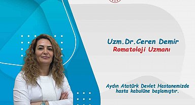 Aydın Atatürk Devlet Hastanesi'ne yeni Romatoloji Uzmanı Demir göreve başladı