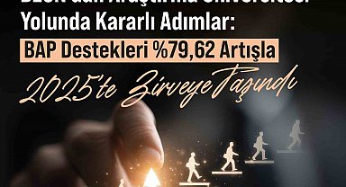 BEUN'da BAP destekleri yüzde 79,62 artışla 2025'te zirveye taşındı