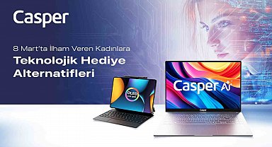 Casper'dan 8 Mart'a özel iki teknoloji ürünü