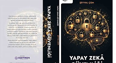 Dijital geleceğin başucu kitabı: 'Yapay Zeka Güvenliği'