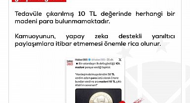 DMM: "10 TL değerinde madeni para olduğu yönünde paylaşılan görseller gerçek değildir"