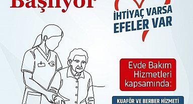Efeler Belediyesi'nde evde bakım hizmetleri başlıyor