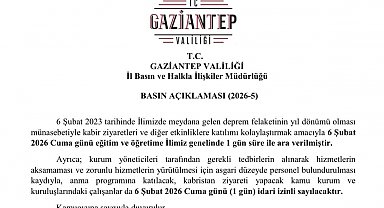Gaziantep'te 6 Şubat'ta eğitime 1 gün ara verildi