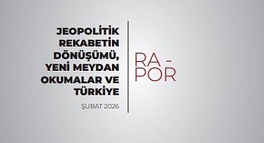 Milli İstihbarat Akademisi'nin raporu yayınlandı: "Uluslararası sistem tarihte az görülen çok katmanlı bir dönüşüm sürecinden geçiyor"