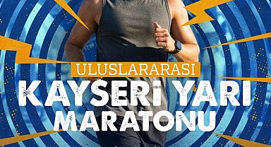 6. Uluslararası Kayseri Yarı Maratonu heyecanı başlıyor