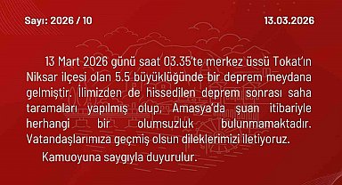 Amasya Valiliği: "İlimizden de hissedilen deprem sonrası olumsuzluk bulunmamakta"