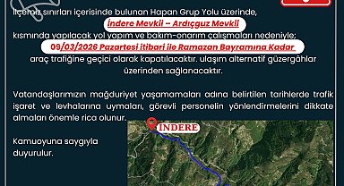 Ayvacık Kaymakamlığı: "Hapan grup yolu bayrama kadar kapalı"
