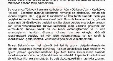 Bakan Bolat: "İran ile olan gümrük kapılarındaki mevcut durum anbean takip edilmektedir"