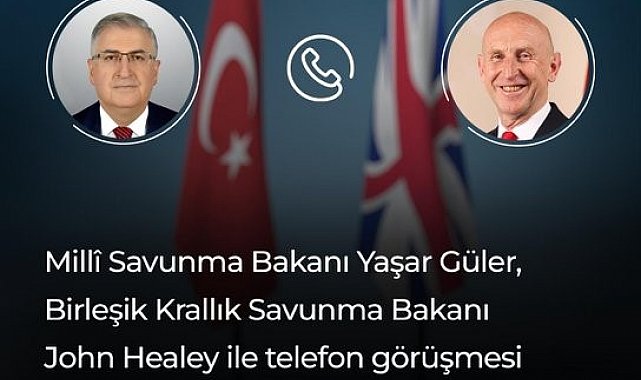 Bakan Güler, İngiliz mevkidaşı ile telefonda görüştü