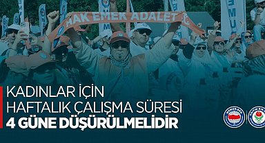 Eğitim Bir-Sen: "Kadınlar için haftalık çalışma süresi 4 güne düşürülmelidir"