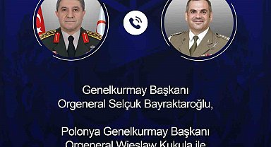 Genelkurmay Başkanı Bayraktaroğlu, Polonyalı mevkidaşı ile görüştü
