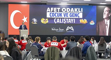 Mersin'de 'Afet Odaklı Çocuk ve Genç Çalıştayı' düzenlendi